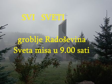 Read more: Blagdan Svih Svetih misa na  groblju Radoševina